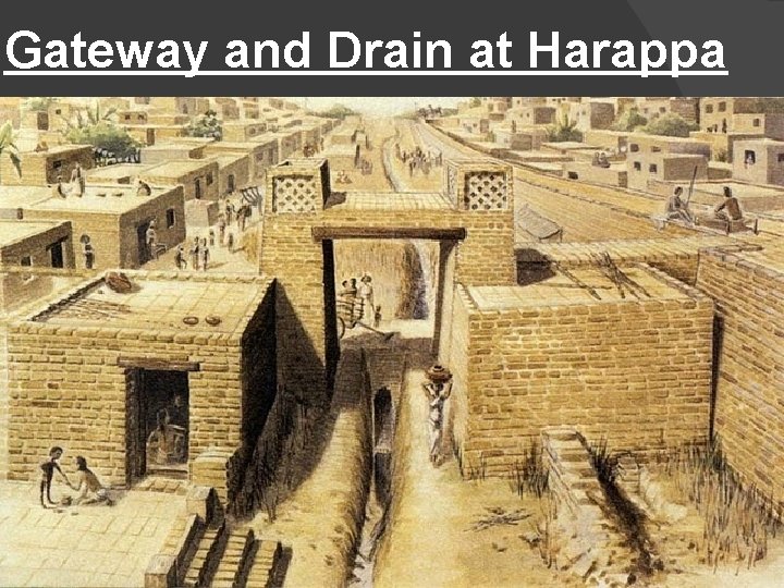 Gateway and Drain at Harappa 