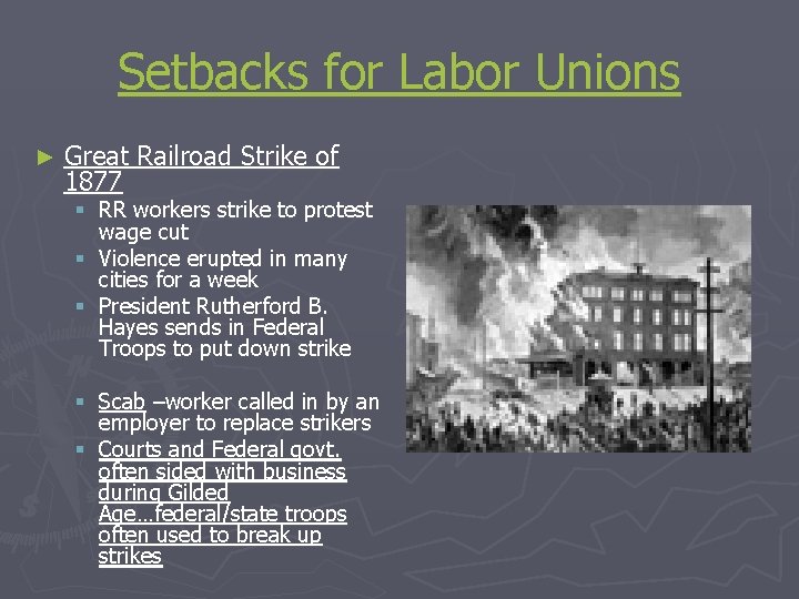 Setbacks for Labor Unions ► Great Railroad Strike of 1877 § RR workers strike