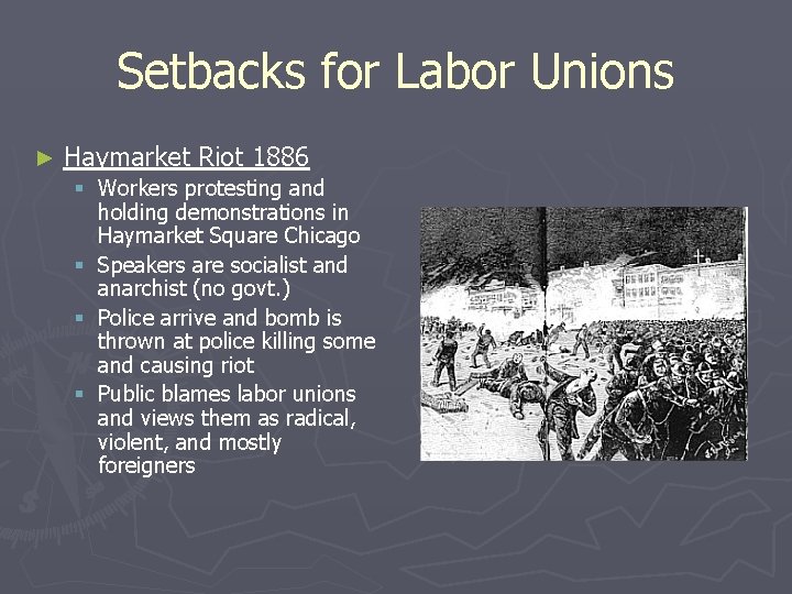 Setbacks for Labor Unions ► Haymarket Riot 1886 § Workers protesting and holding demonstrations