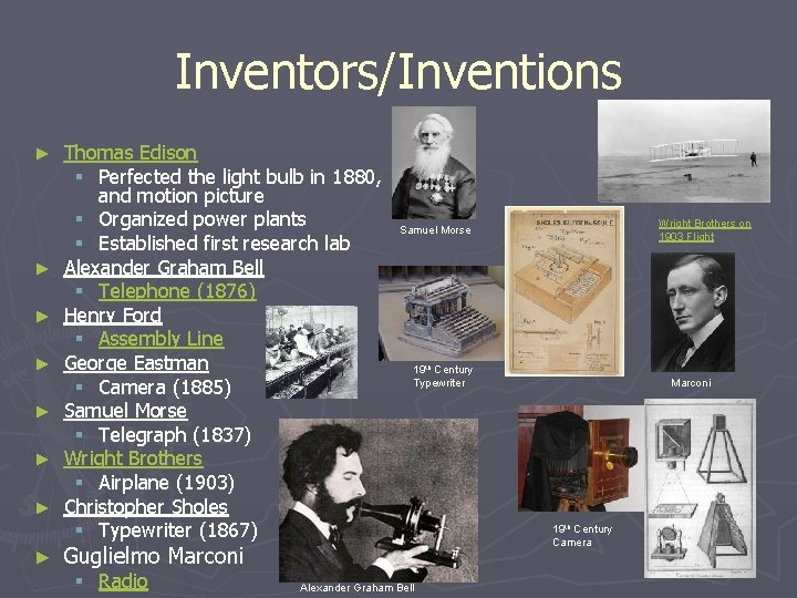 Inventors/Inventions ► ► ► ► Thomas Edison § Perfected the light bulb in 1880,