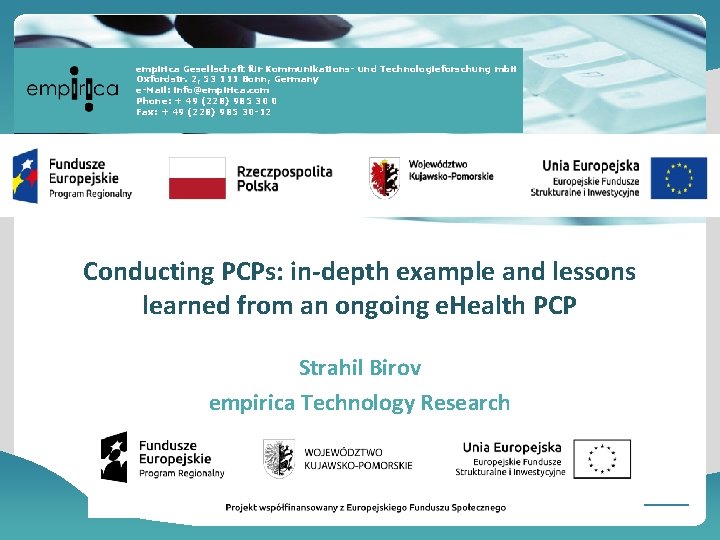 empirica Gesellschaft für Kommunikations- und Technologieforschung mb. H Oxfordstr. 2, 53 111 Bonn, Germany