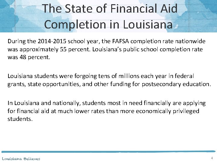  The State of Financial Aid Completion in Louisiana During the 2014 -2015 school