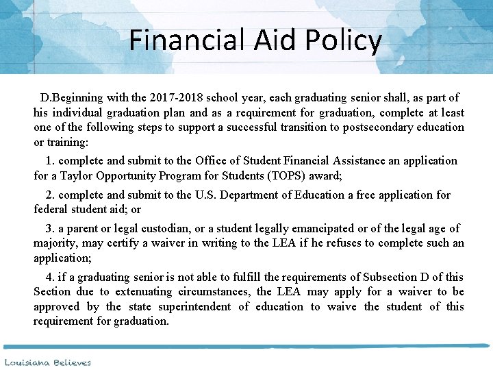 Financial Aid Policy D. Beginning with the 2017 -2018 school year, each graduating senior