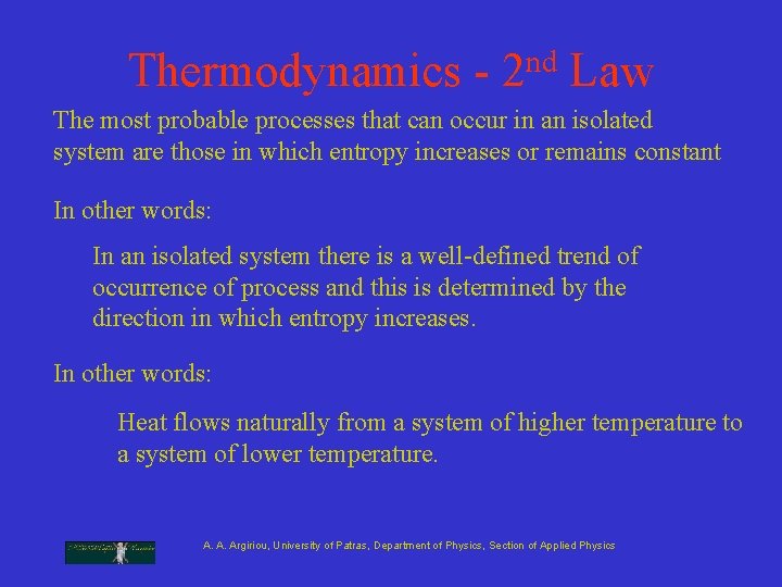 Thermodynamics - 2 nd Law The most probable processes that can occur in an Thermodynamics - 2 nd Law The most probable processes that can occur in an