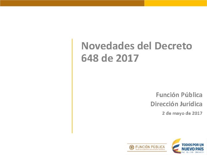 Novedades del Decreto 648 de 2017 Función Pública Dirección Jurídica 2 de mayo de