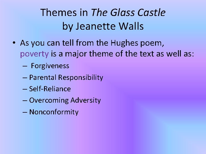 Themes in The Glass Castle by Jeanette Walls • As you can tell from