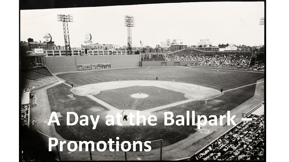 A Day at the Ballpark – Promotions 