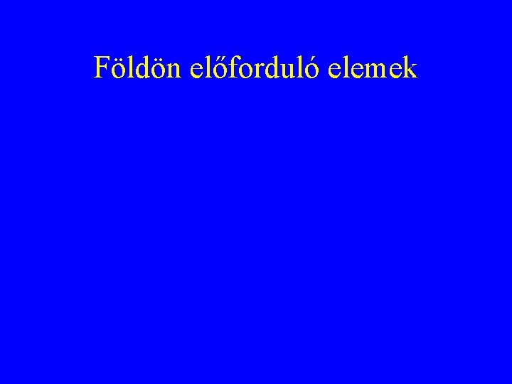 Földön előforduló elemek 