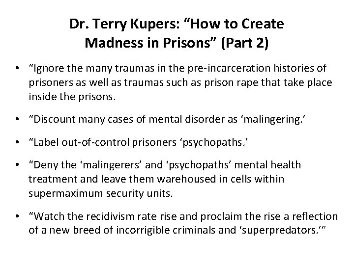 Dr. Terry Kupers: “How to Create Madness in Prisons” (Part 2) • “Ignore the