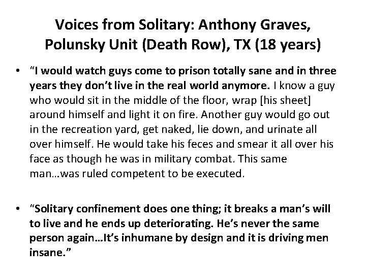 Voices from Solitary: Anthony Graves, Polunsky Unit (Death Row), TX (18 years) • “I