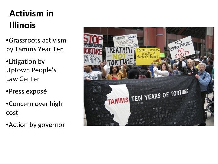 Activism in Illinois • Grassroots activism by Tamms Year Ten • Litigation by Uptown