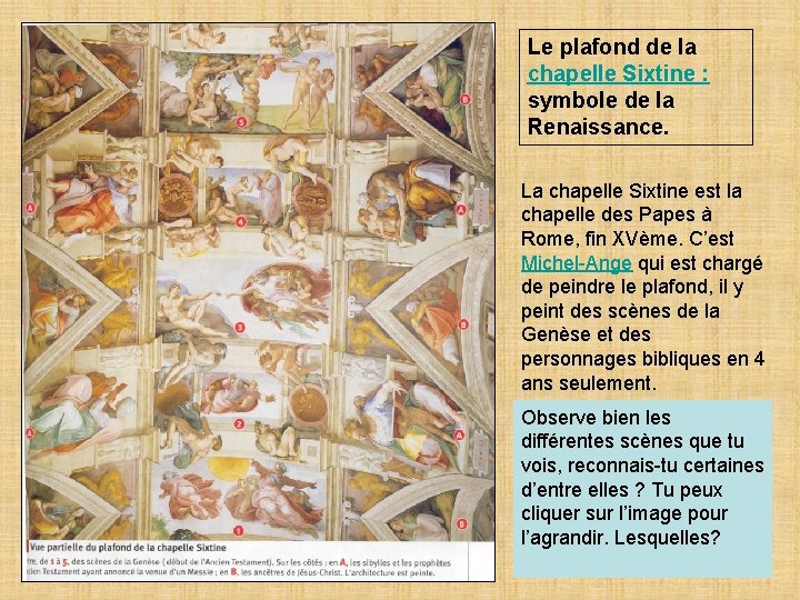 Le plafond de la chapelle Sixtine : symbole de la Renaissance. La chapelle Sixtine