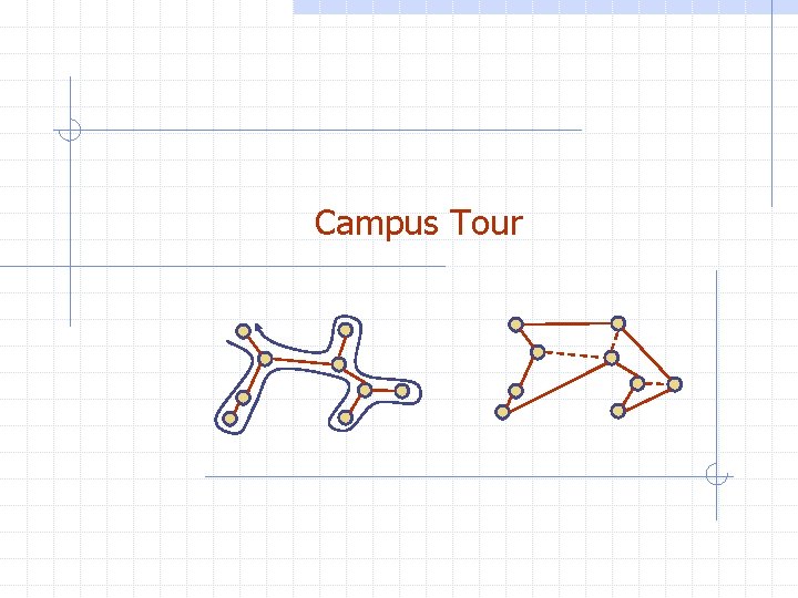 Campus Tour 