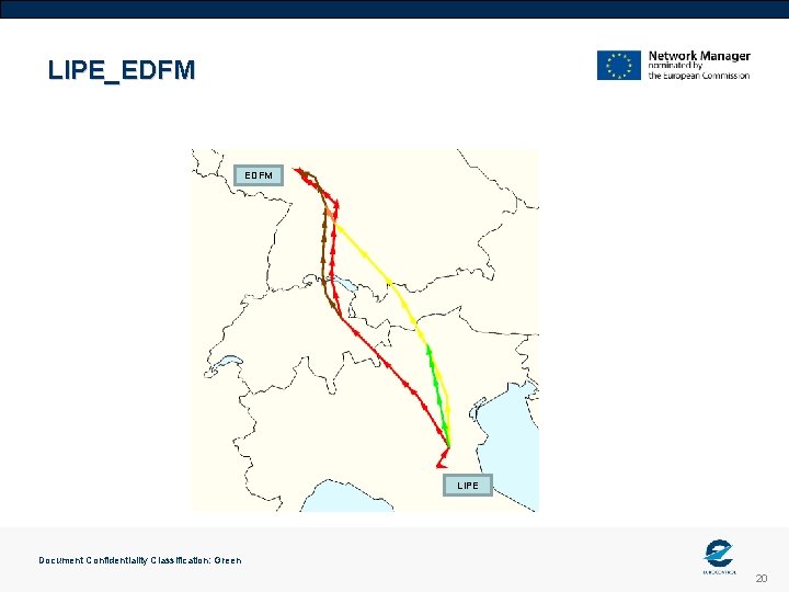 LIPE_EDFM LIPE Document Confidentiality Classification: Green 20 