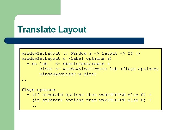 Translate Layout window. Set. Layout : : Window a -> Layout -> IO ()