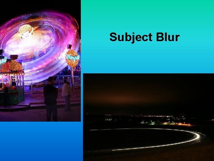 Subject Blur 