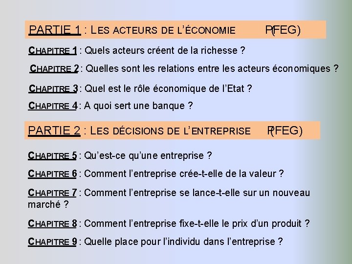 PARTIE 1 : LES ACTEURS DE L’ÉCONOMIE ( PFEG) CHAPITRE 1 : Quels acteurs