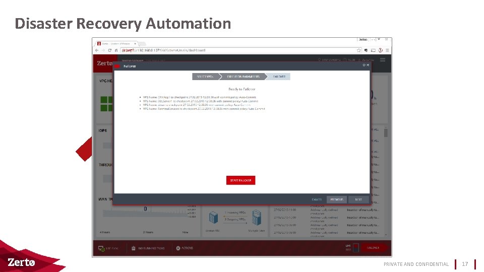 Disaster Recovery Automation PRIVATE AND CONFIDENTIAL 17 