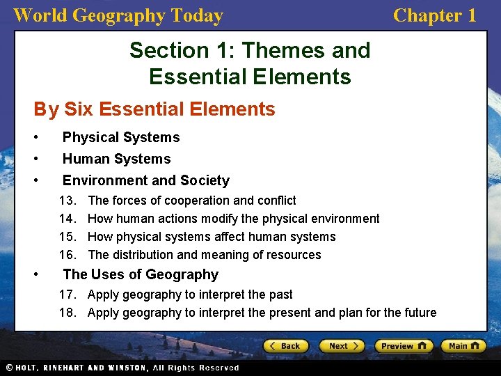 World Geography Today Chapter 1 Section 1: Themes and Essential Elements By Six Essential