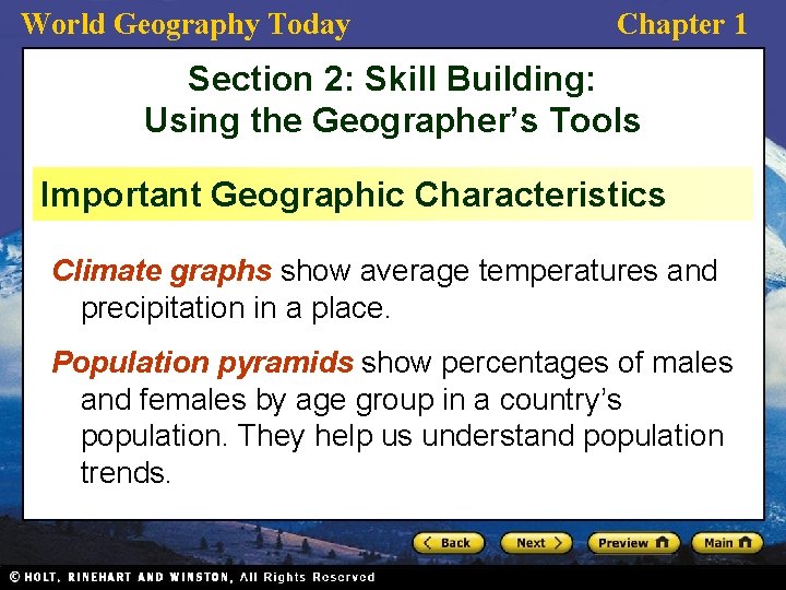 World Geography Today Chapter 1 Section 2: Skill Building: Using the Geographer’s Tools Important