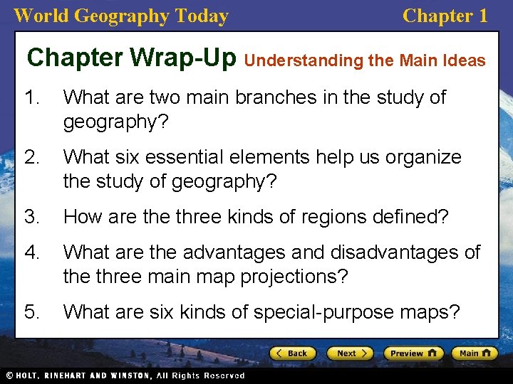 World Geography Today Chapter 1 Chapter Wrap-Up Understanding the Main Ideas 1. What are