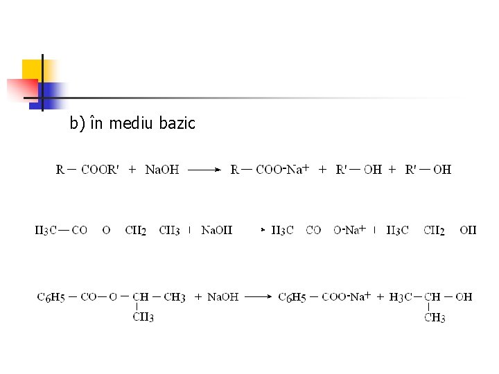 b) în mediu bazic 