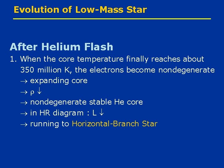 Evolution of Low-Mass Star After Helium Flash 1. When the core temperature finally reaches