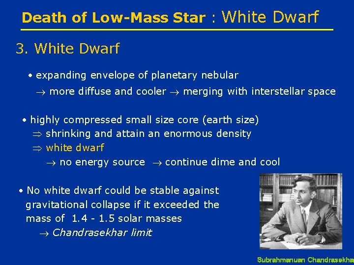 Death of Low-Mass Star : White Dwarf 3. White Dwarf expanding envelope of planetary