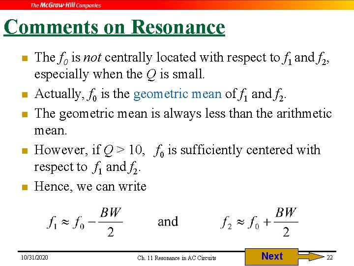 Comments on Resonance n n n The f 0 is not centrally located with Comments on Resonance n n n The f 0 is not centrally located with