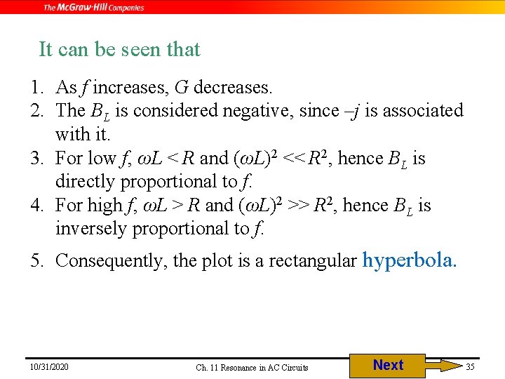 It can be seen that 1. As f increases, G decreases. 2. The BL It can be seen that 1. As f increases, G decreases. 2. The BL