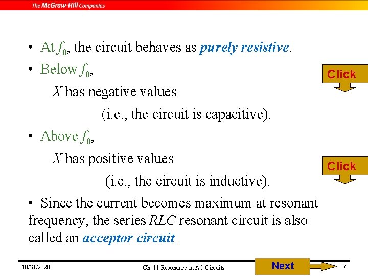 • At f 0, the circuit behaves as purely resistive. • Below f • At f 0, the circuit behaves as purely resistive. • Below f