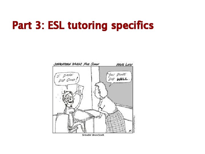 Part 3: ESL tutoring specifics 