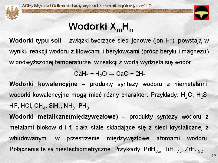 AGH, Wydział Odlewnictwa, wykład z chemii ogólnej, część 2 Wodorki Xm. Hn Wodorki typu