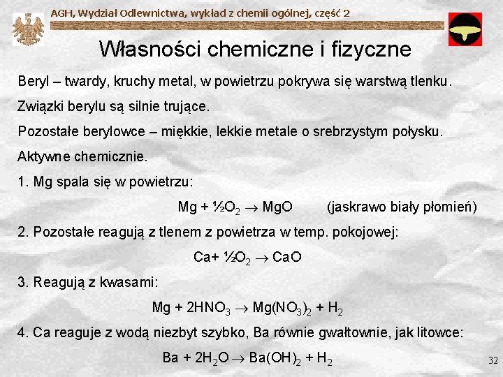 AGH, Wydział Odlewnictwa, wykład z chemii ogólnej, część 2 Własności chemiczne i fizyczne Beryl