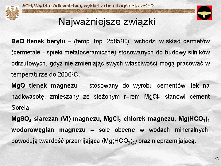 AGH, Wydział Odlewnictwa, wykład z chemii ogólnej, część 2 Najważniejsze związki Be. O tlenek