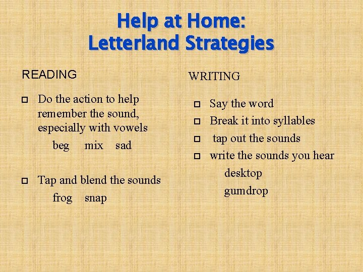 Help at Home: Letterland Strategies READING Do the action to help remember the sound,