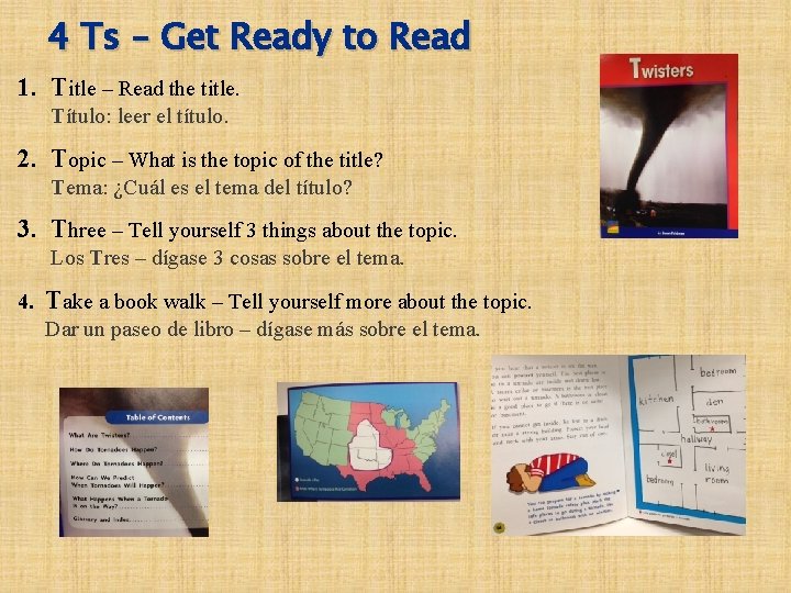 4 Ts – Get Ready to Read 1. Title – Read the title. Título: