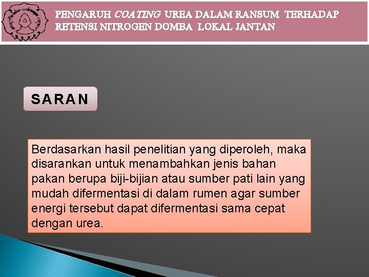 PENGARUH COATING UREA DALAM RANSUM TERHADAP RETENSI NITROGEN DOMBA LOKAL JANTAN SARAN Berdasarkan hasil