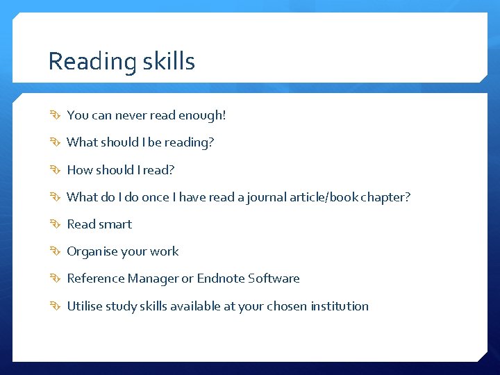 Reading skills You can never read enough! What should I be reading? How should