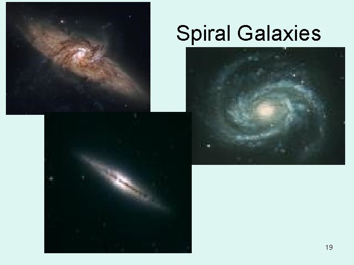 Spiral Galaxies 19 