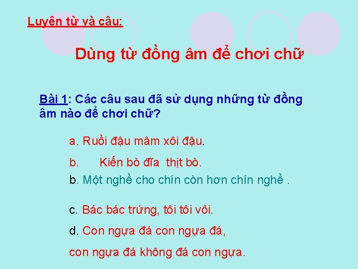 Luyện từ và câu: Dùng từ đồng âm để chơi chữ Bài 1: Các