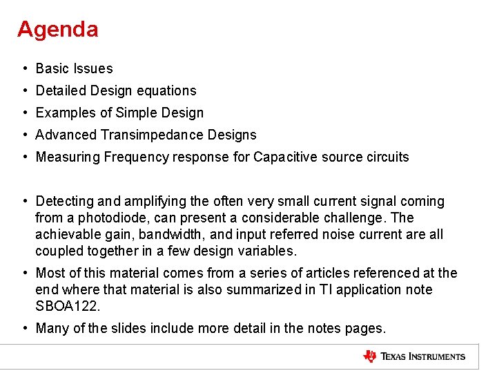 Agenda • Basic Issues • Detailed Design equations • Examples of Simple Design •