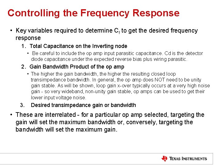 Controlling the Frequency Response • Key variables required to determine Cf to get the