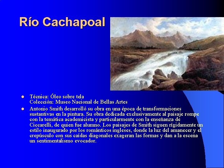 Río Cachapoal l l Técnica: Óleo sobre tela Colección: Museo Nacional de Bellas Artes