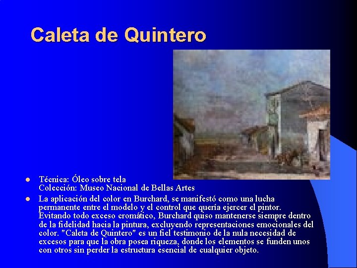 Caleta de Quintero l l Técnica: Óleo sobre tela Colección: Museo Nacional de Bellas