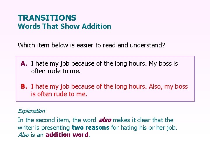 TRANSITIONS Words That Show Addition Which item below is easier to read and understand?