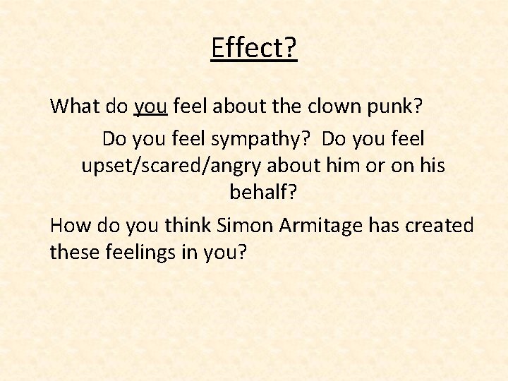 Effect? What do you feel about the clown punk? Do you feel sympathy? Do Effect? What do you feel about the clown punk? Do you feel sympathy? Do