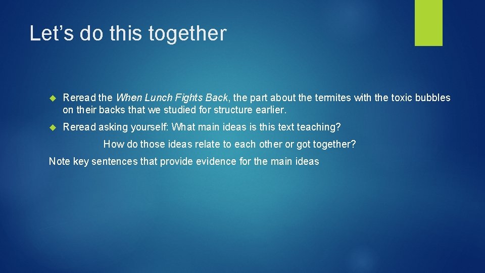 Let’s do this together Reread the When Lunch Fights Back, the part about the