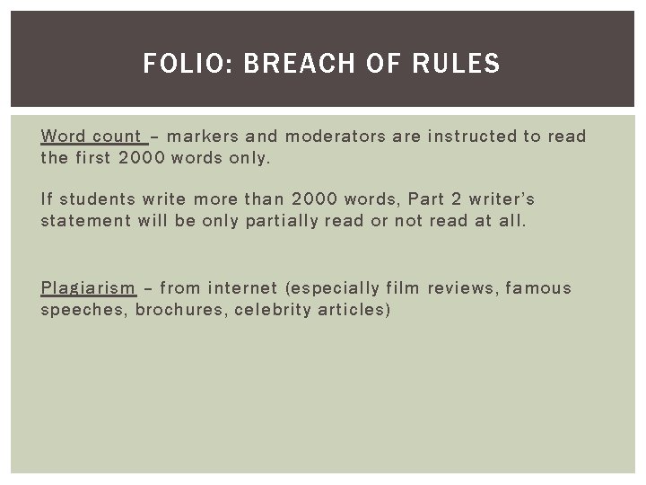 FOLIO: BREACH OF RULES Word count – markers and moderators are instructed to read FOLIO: BREACH OF RULES Word count – markers and moderators are instructed to read