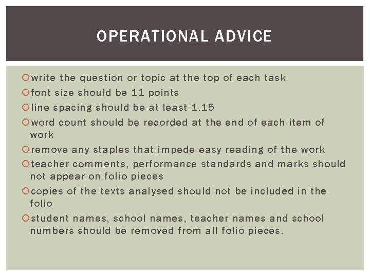 OPERATIONAL ADVICE write the question or topic at the top of each task font OPERATIONAL ADVICE write the question or topic at the top of each task font